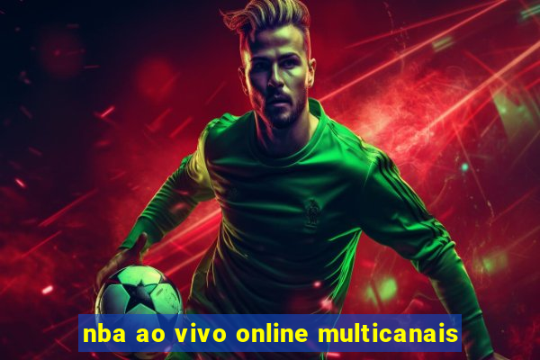 nba ao vivo online multicanais
